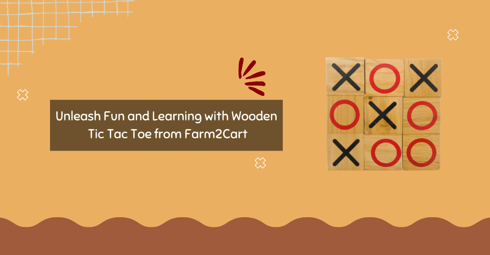 Unleash-Fun-and-Learning-with-Wooden-Tic-Tac-Toe-from-Farm2Cart