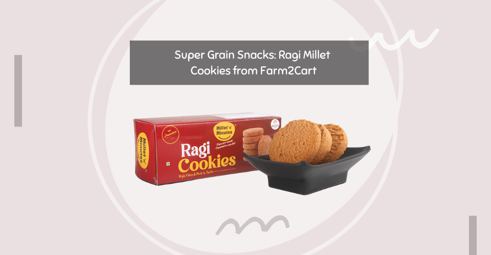 Super-Grain-Snacks-Ragi-Millet-Cookies-from-Farm2Cart