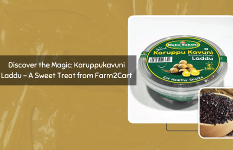 Discover the Magic Karuppukavuni Laddu - A Sweet Treat from Farm2Cart.